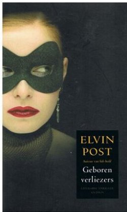 Elvin Post = Geboren verliezers