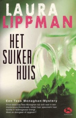 HET SUIKERHUIS - Laura Lippman - UITVERKOOP