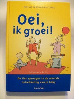 Oei ik groei! Hetty van de Rijt en Frans X. Plooy - 1