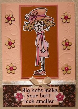 Humorkaart: 08 Big hats make your butt look smaller - 1