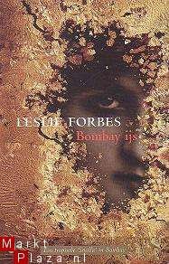 Leslie Forbes - Bombay ijs