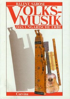 Balint Sarosi; Volksmusik. Das Ungarische Erbe