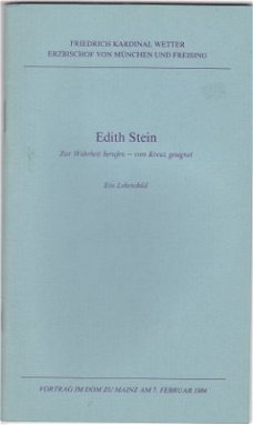Friedrich Kardinal Wetter: Edith Stein