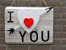 " I LOVE YOU " BORD VAN STEIGERHOUT.