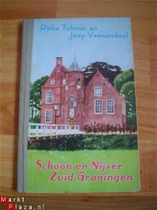 Schoon en nijver Zuid Groningen door Rinke Tolman e.a.