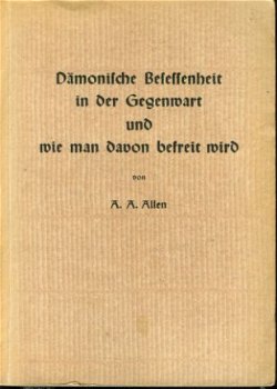 Allen, AA; Dämonische Besessenheit in der Gegenwart - 1