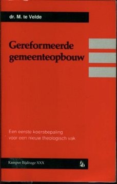 Velde, M. ter; Gereformeerde gemeenteopbouw