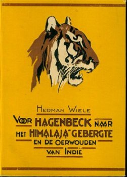 Wiele, Herman; Voor Hagenbeck naar het Himalaya-Gebergte - 1