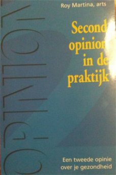 Second opinion in de praktijk, Roy Martina,