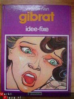 Verhalen van Gibrat: Idee fixe - 1