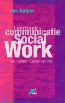 Kuiper, Jos; Leerboek Communicatie Social Work