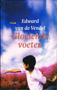 GLOEIENDE VOETEN - Edward van de Vendel - 1