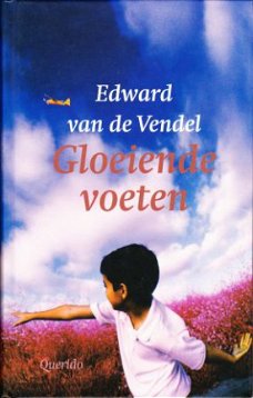GLOEIENDE VOETEN - Edward van de Vendel