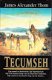 TECUMSEH - James Alexander Thom - 1 - Thumbnail