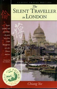 Chiang Yee; The silent Traveller in London