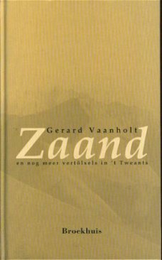 Vaanholt, Gerard; Zaand