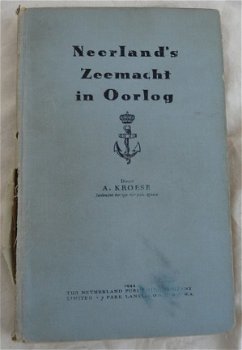 Boek, Neerland's Zeemacht in Oorlog, A. Kroesse, 1944. - 1