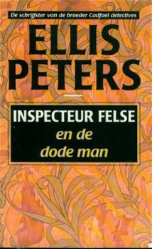 Ellis Peters; Inspecteur Felse en de dode man - 1