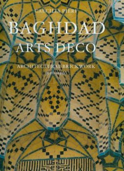 Pieri, Caecilia ; Baghdad Arts Deco - 1