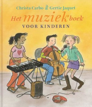 HET MUZIEKBOEK VOOR KINDEREN - Christa Carbo - 1