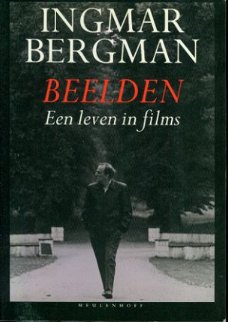Bergman, Ingmar ; Beelden. Een leven in films