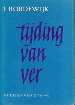 Bordewijk, F ; Tijding van ver - 1