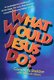Sheldon, Garrett W ; What would Jesus do? - 1 - Thumbnail