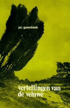 Jac Gazenbeek ; Vertellingen van de Veluwe - 1