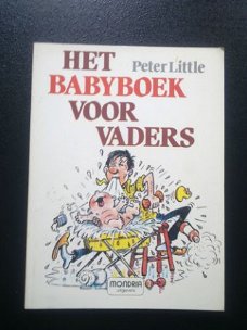 Het babyboek voor vaders - Peter Little