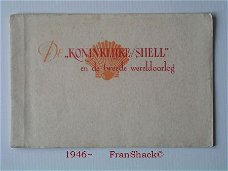 [1946~] De “Koninklijke/Shell” en de 2 e W.O., Shell