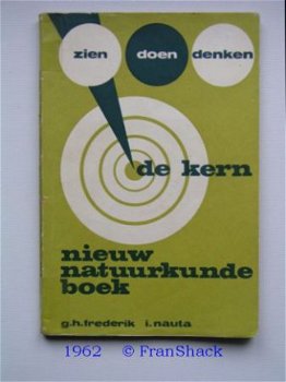 [1962] De Kern- Natuurkunde Boek, Frederik ea, Noordhoff - 1