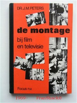 [1969~] De montage bij film en TV, Peters, Focus n.v. - 1
