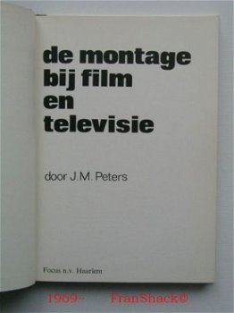 [1969~] De montage bij film en TV, Peters, Focus n.v. - 2