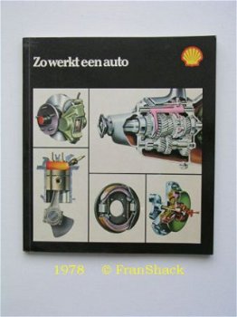 [1978~] Zo werkt een ( oldtimer ) auto, Shell Nederland - 1