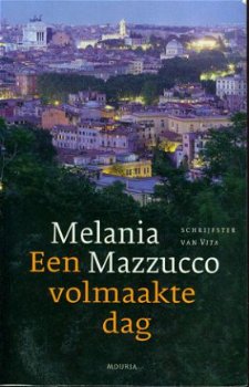 Mazzucco, Melanie; Een volmaakte dag - 1