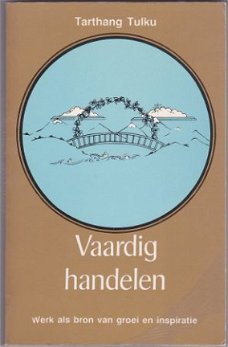 Tartang Tulku - Vaardig handelen