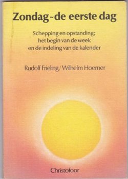 Rudolf Frieling, W. Hoerner: Zondag - de eerste dag - 1