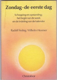 Rudolf Frieling, W. Hoerner: Zondag - de eerste dag