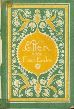 Eeden, Frederik van ; Ellen - 1