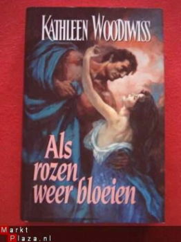 Kathleen Woodiwiss - Als rozen weer bloeien - 1