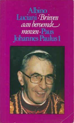 Brieven aan beroemde mensen - Paus Johannes Paulus I - nr. 1
