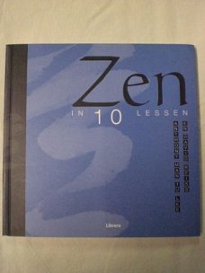 Zen in 10 lessen  Anthony Man Tu Lee en David Weiss