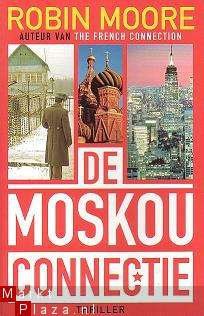 Robin Moore - De Moskou connectie - 1