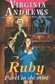 Virginia Andrews Ruby Parel in de mist - 1