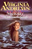 Virginia Andrews Melody deel 4 Middernachtmuziek - 1