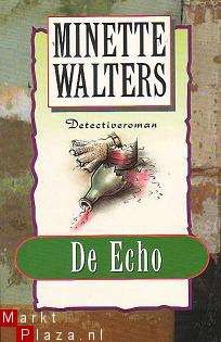 Minette Walters - De Echo - 1