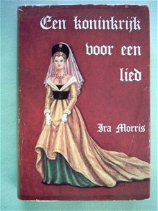 Ira Morris - Een koninkrijk vvoor een lied