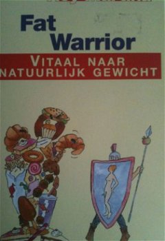 Fat Warrior, Vitaal naar natuurlijk gewicht, Roy Martina, - 1