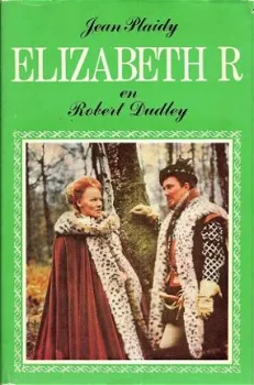 ELIZABETH R EN ROBERT DUDLEY - Jean Plaidy (4) (Victoria Holt) - 0