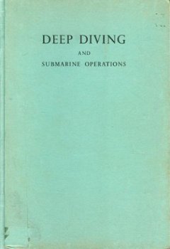 David, Sir Robert H ; Deep diving and submarine operations - 1